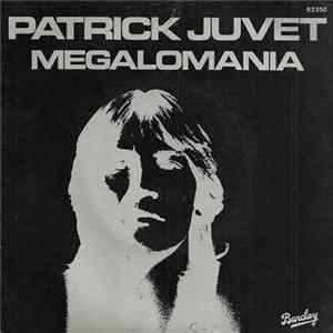 Patrick Juvet - Megalomania FLAC album