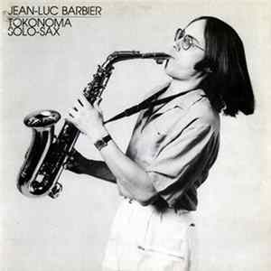 Jean-Luc Barbier - Tokonoma Solo Sax FLAC album