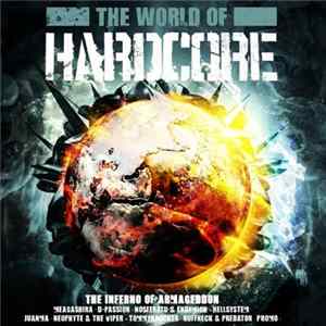 Various - The World Of Hardcore - The Inferno Of Armageddon FLAC album
