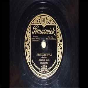 Colonial Club Orchestra - Swanee Shuffle / Waiting At The End Of The Road FLAC album