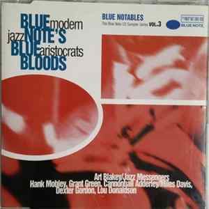 Various - Blue Notables Vol. 3 : Blue Note's Blue Bloods - Modern Jazz Aristocrats FLAC album