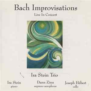 Ira Stein Trio - Bach Improvisations - Live In Concert FLAC album