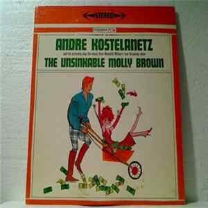 André Kostelanetz And His Orchestra - The Unsinkable Molly Brown FLAC album
