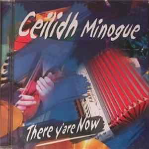 Ceilidh Minogue - There y'are Now FLAC album