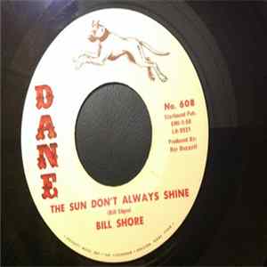 Bill Shore - The Sun Don't Always Shine / All She Ever Wanted FLAC album