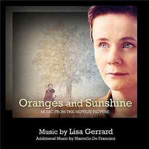 Lisa Gerrard With Marcello De Francisci - Oranges And Sunshine FLAC album