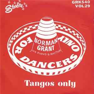 Norman Grant, His Piano And Rhythm - For Dancers Only Vol. 29: Tangos Only FLAC album