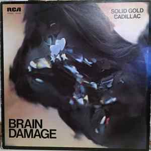 Solid Gold Cadillac - Brain Damage FLAC album