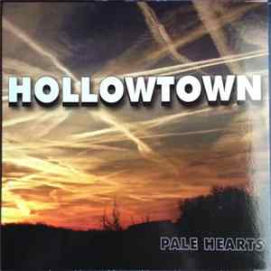Pale Hearts - Hollowtown FLAC album