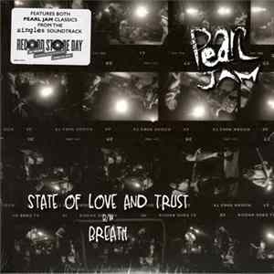 Pearl Jam - State Of Love And Trust b/w Breath FLAC album