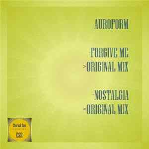 Auroform - Forgive Me / Nostalgia FLAC album