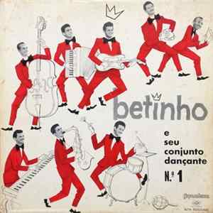 Betinho E Seu Conjunto Dançante - Betinho E Seu Conjunto Dançante N.º 1 FLAC album