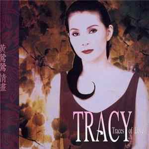 黃鶯鶯 = Tracy - 情畫 = Traces Of Love FLAC album