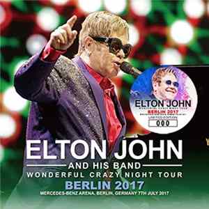 Elton John - Berlin 2017 FLAC album