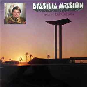 The Tony Hatch Orchestra - Brasilia Mission FLAC album