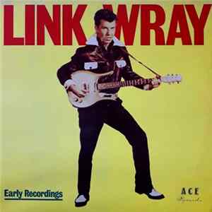 Link Wray - Early Recordings FLAC album