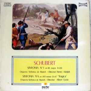 Schubert / Henry Adolph / Albert Lizzio, Orquesta Sinfónica de Munich - Sinfonía Nº 3 En Re Mayor D.200 / Sinfonía Nº 4 En Do Menor D.417 "Trágica" FLAC album