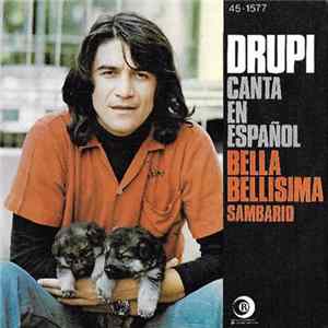 Drupi - Canta En Español - Bella Bellisima FLAC album
