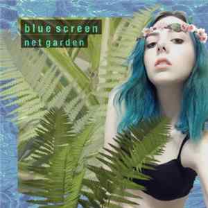 Blue Screen - Net Garden FLAC album