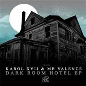 Karol XVII & MB Valence - Dark Room Hotel FLAC album