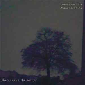 Forest On Fire / Misantronics - The Ones In The Corner FLAC album