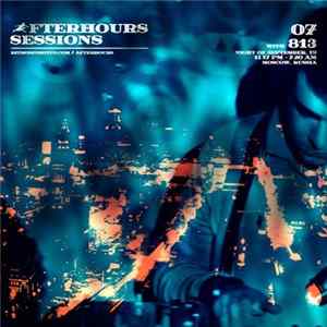 813 - Afterhours Sessions 07: 813 FLAC album