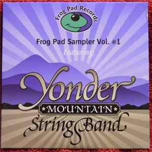 Yonder Mountain String Band - Frog Pad Sampler Vol. #1 Featuring Yonder Mountain String Band FLAC album