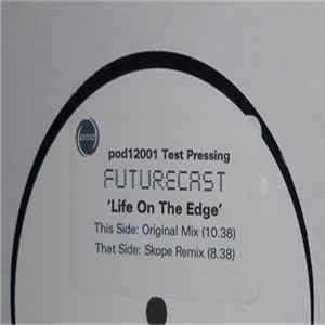 Futurecast - Life On The Edge FLAC album