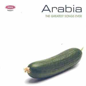 Various - Arabia - The Greatest Songs Ever FLAC album