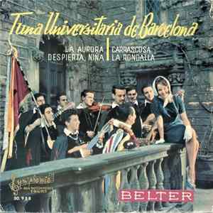Tuna Universitaria De Barcelona - La Aurora / Despierta, Niña / La Rondalla / Carrascosa FLAC album