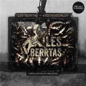 Les Berrtas - Knochenschäler FLAC album