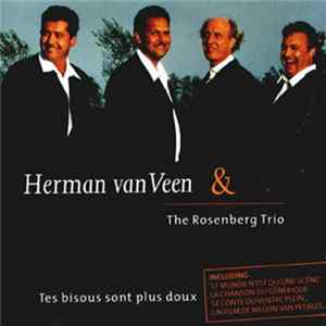 Herman van Veen & The Rosenberg Trio - Tes Bisous Sont Plus Doux FLAC album