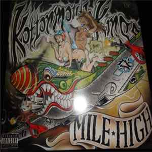 Kottonmouth Kings - Mile High FLAC album