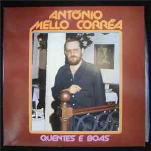 António Mello Corrêa - Quentes E Boas FLAC album