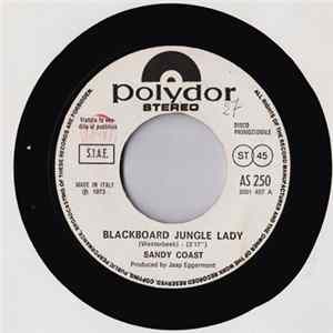 Sandy Coast / Slade - Blackboard Jungle Lady / My Friend Stan FLAC album