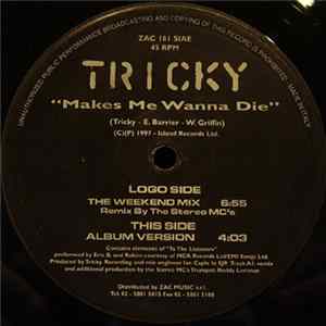 Tricky - Makes Me Wanna Die FLAC album