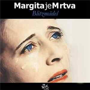 Margita Je Mrtva - Blitzmädel FLAC album