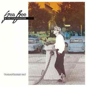 Sea Bee & The D'Generation - Trabanternes Nat FLAC album