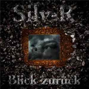 Silv-R - Blick Zurück FLAC album