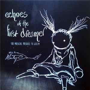 Marty O'Donnell - Echoes Of The First Dreamer (The Musical Prequel To Golem) FLAC album