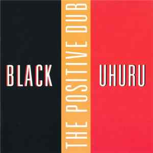 Black Uhuru - The Positive Dub FLAC album