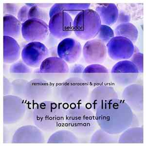 Florian Kruse Featuring Lazarusman - The Proof Of Life FLAC album