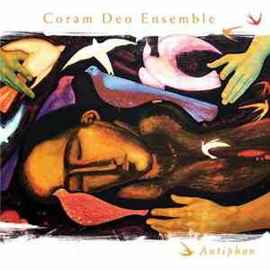 Coram Deo Ensemble - Antiphon FLAC album