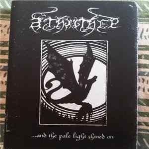 Athothep - ...And The Pale Light Shined On FLAC album