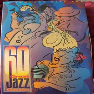 Various - 60 Great Jazz Classics FLAC album