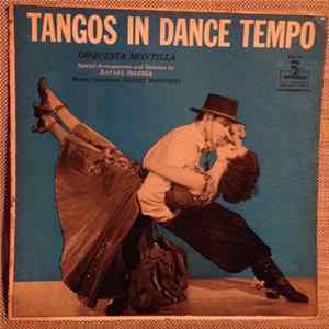 Rafael Ibarbia, Orquesta Montilla - Tangos In Dance Tempo FLAC album