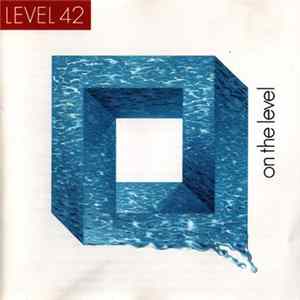 Level 42 - On The Level FLAC album