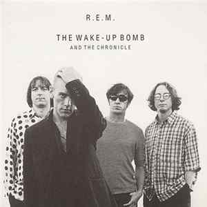 R.E.M. - The Wake-Up Bomb And The Chronicle FLAC album