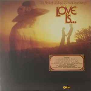 Various - Love Is... The Best Of Today's Great Love Songs FLAC album