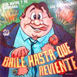 Don Mateo Y Su Chingana, Los Parranderos - ¡Hasta Que Reviente Bailando! FLAC album